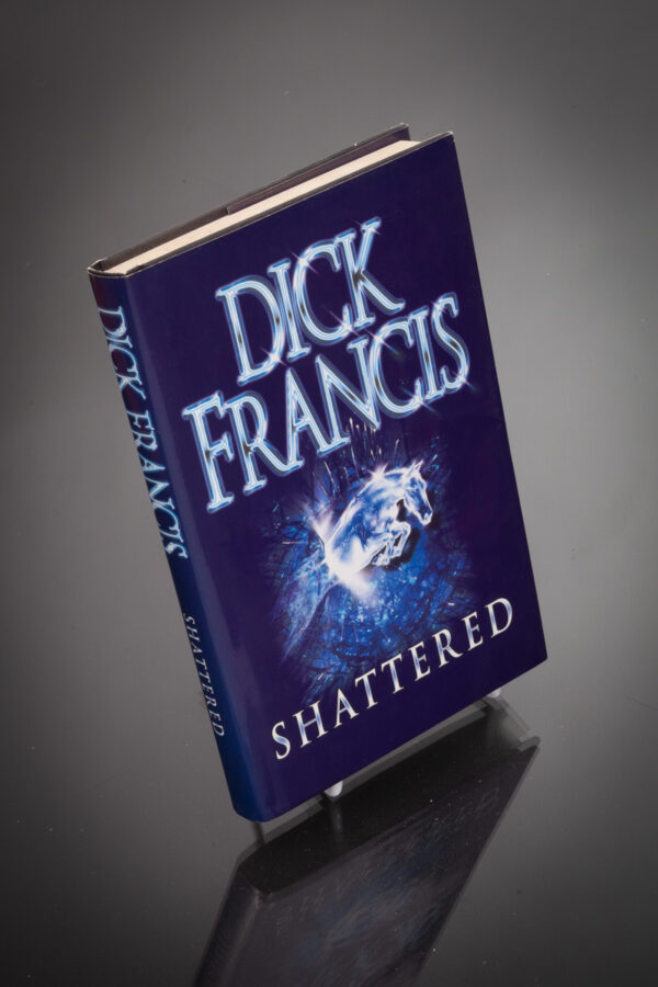 Dick Francis - Shattered