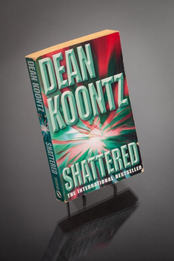Dean Koontz - Shattered