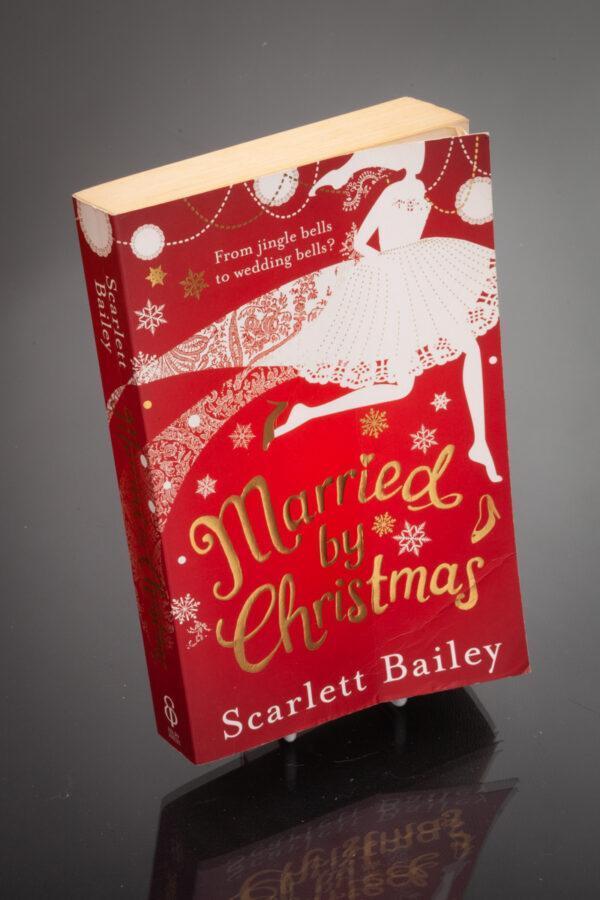 Scarlett Bailey - Married By Christmas
