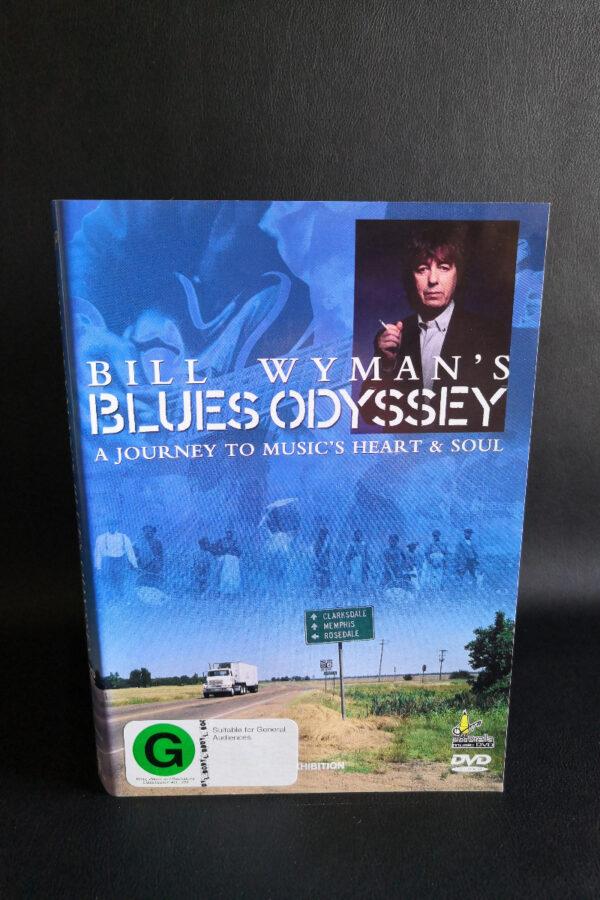 Bill Wyman's Blues Odyssey: A Journey To Music's Heart & Soul